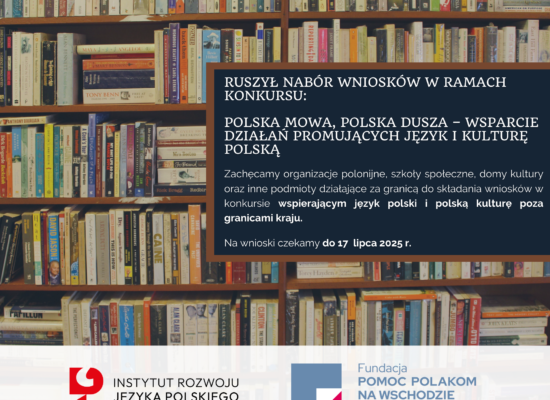 „Polska mowa, polska dusza – wsparcie działań promujących język i kulturę polską” – nabór wniosków