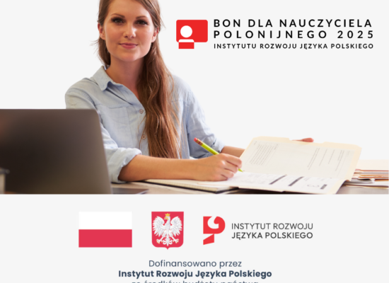 PRZYPOMNIENIE – trwa rekrutacja na Bon dla nauczyciela polonijnego 2025
