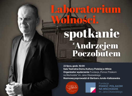 Laboratorium Wolności – spotkanie z Andrzejem Poczobutem w Wilnie